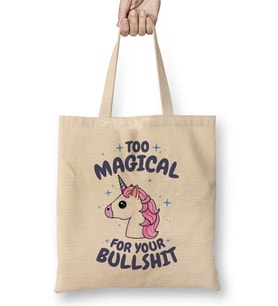 Unicorn Too Magical For Your Bullshit Bez Çanta Uzun Saplı
