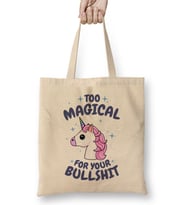 Unicorn Too Magical For Your Bullshit Bez Çanta Uzun Saplı