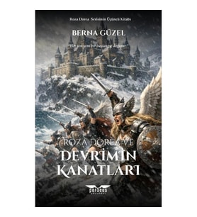 Roza Dorea ve Devrimin Kanatları