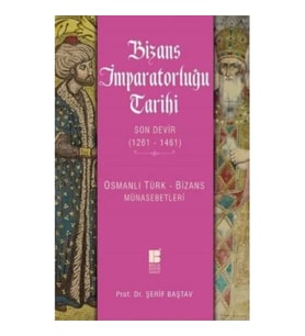 Bizans İmparatorluğu Tarihi - Son Devir (1261-1461)