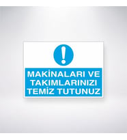 Makinaları ve Takımlarınızı Temiz Tutunuz