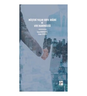 Müşteri Yaşam Boyu Değeri Ve Veri Madenciliği