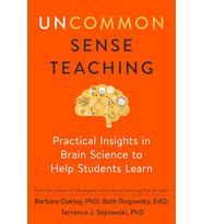 Uncommon Sense Teaching: Practical Insights In Brain Science To Help Students Learn