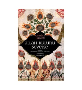 Allah Kulunu Severse / Sufi Kitap / Cemal Halveti