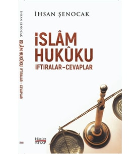 İslam Hukuku İftiralar Cevaplar İhsan Şenocak