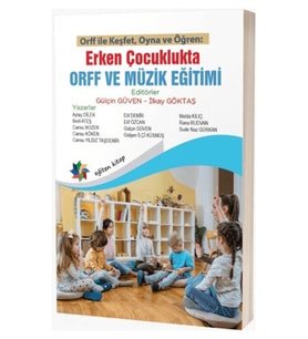 Erken Çocuklukta Orff ve Müzik Eğitimi