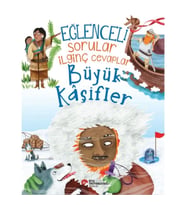 Eğlenceli Sorular İlginç Cevaplar – Büyük Kâşifler