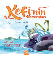Kefi'nin Maceraları - Uçan Balık Kefi