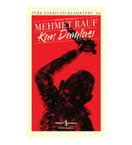 Kan Damlası - Türk Edebiyatı Klasikleri