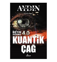 BEYİN SİZSİNİZ 4.0 - KUANTİK ÇAĞ