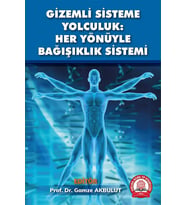 Gizemli Sisteme Yolculuk Her Yönüyle Bağışıklık Sistemi