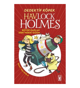 Havlock Holmes - Büyük Kaplan Sirkindeki Gizem