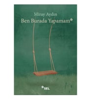 Ben Burada Yapamam