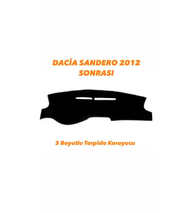DACİA SANDERO 2012 SONRASI 3 BOYUTLU HALI TORPİDO KORUYUCU
