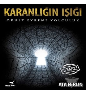 Karanlığın Işığı Okült Evrene Yolculuk