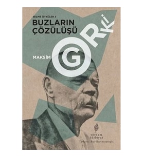 Buzların Çözülüşü - Seçme Öyküler 3