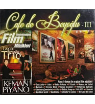 (Plak Değildir CD dir) CD Cafe De Beyoğlu III Unutulmayan Film Müzikleri CD