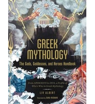 Greek Mythology: The Gods, Goddesses, And Heroes Handbook: From Aphrodite To Zeus, A Profile Of Who' (Krem)