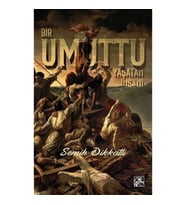 Bir Umuttu Yaşatan İnsanı