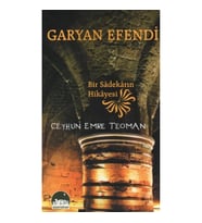 Garyan Efendi  Bir Sadekarın Hikayesi