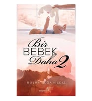 Bir Bebek Daha - 2