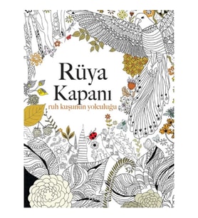 Rüya Kapanı: Ruh Kuşunun Yolculuğu