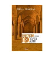 Dünyevileşme Her Yerden Aşk Kalpten Vurur