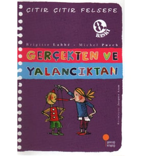 Çıtır Çıtır Felsefe 3 - Gerçekten ve Yalancıktan