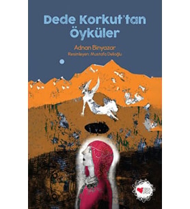 Dede Korkut'tan Öyküler