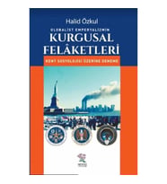 Globalist Emperyalizmin Kurgusal Felaketleri