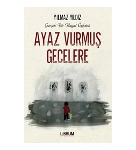 Ayaz Vurmuş Gecelere