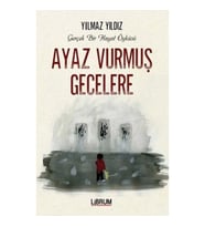 Ayaz Vurmuş Gecelere