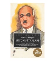 Ahmet Haşim Bütün Kitapları: Piyale, Göl Saatleri, Gurabahane-i Laklakan, Bize Göre, Frankfurt Seyah