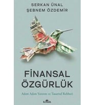 Finansal Özgürlük Adım Adım Yatırım ve Tasarruf Rehberi - Serkan Ünal