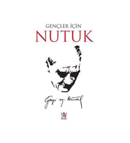 Gençler İçin Nutuk - Mustafa Kemal Atatürk