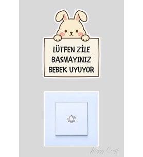 Lütfen Zile Basmayınız Bebek Uyuyor Tavşan Sticker Kapı Zili Etiketi