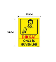 Önce İş Güvenliği Kişiselleştirilebilir Dekota Levha, 25x35, 20x30 (A4), 30x42 (A3) Cm Boyut Seçeneklerinde Levha + Yapışkan Bant