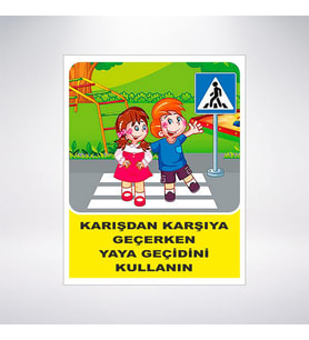 Karşıdan Karşıya Geçerken Yaya Gecidini Kullan 21x28 Arkası Sticker