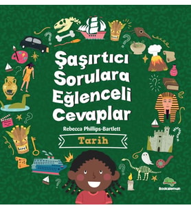 Şaşırtıcı Sorulara Eğenceli Cevaplar –Tarih