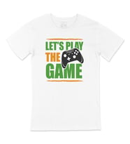 Lets Play The Game Tişört