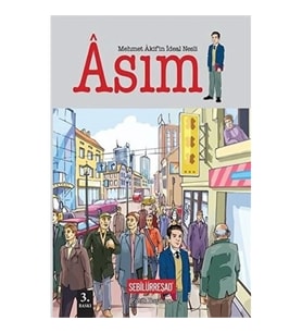 Mehmet Akif'in İdeal Nesli: Asım