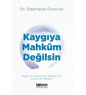 Kaygıya Mahkum Değilsin