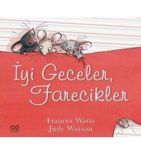 İyi Geceler, Farecikler