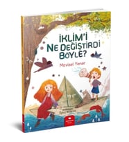 İklim'i Ne Değiştirdi Böyle? - Mavisel Yener