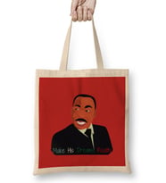 MLK DAY Make His Dreams Reality Black History Month Blm Black Lives Matter Bez Çanta Uzun Saplı
