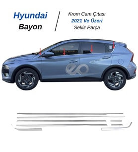 Hyundai Bayon Krom Cam Çıtası 8 parça 2021 ve üzeri Paslanmaz Çelik