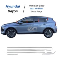 Hyundai Bayon Krom Cam Çıtası 8 parça 2021 ve üzeri Paslanmaz Çelik