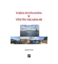 Turizm Destinasyonu ve Yönetim Yaklaşımları