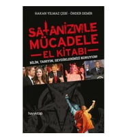 Satanizmle Mücadele El Kitabı - Bilin, Tanıyın, Sevdiklerinizi Koruyun!