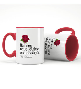 Her Şey Neye Layıksa Ona Dönüşür Kırmızı Kupa (Kırmızı-Beyaz)